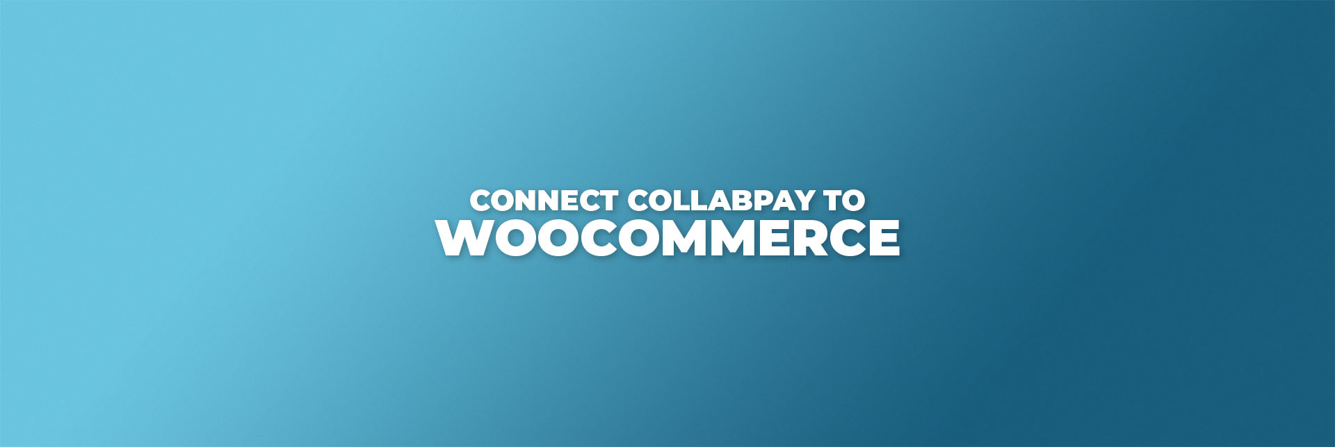 Connect WooCommerce