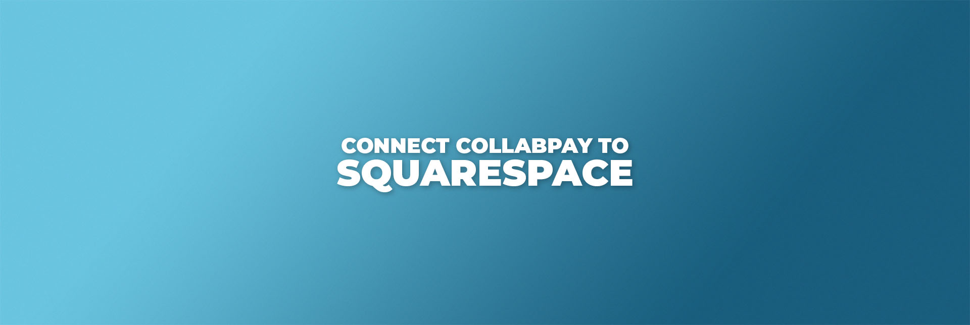 Connect Squarespace