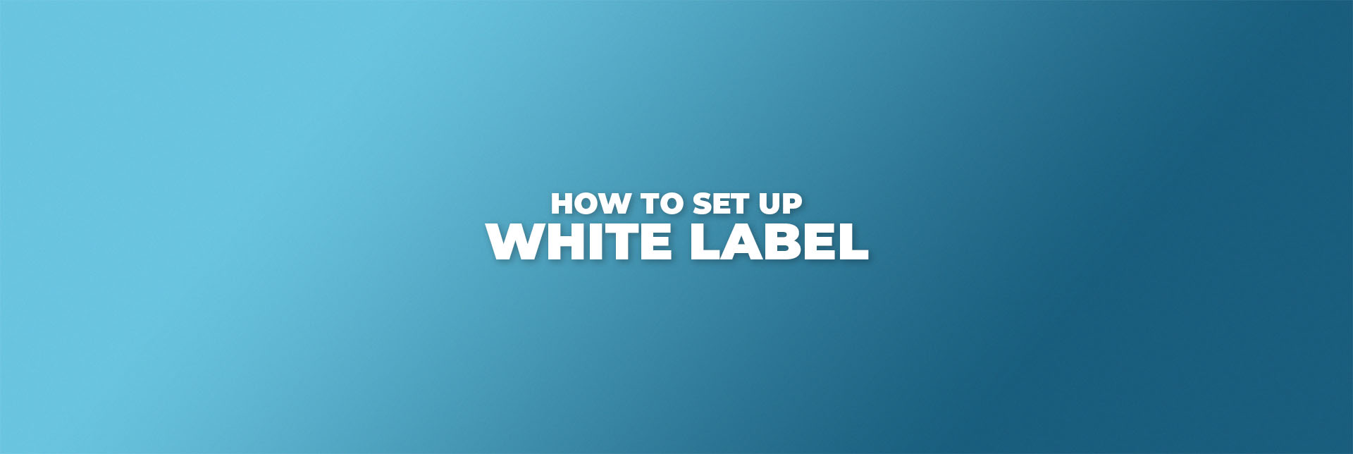 White Label Setup